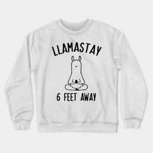 Llama Stay 6 Feet Away Crewneck Sweatshirt